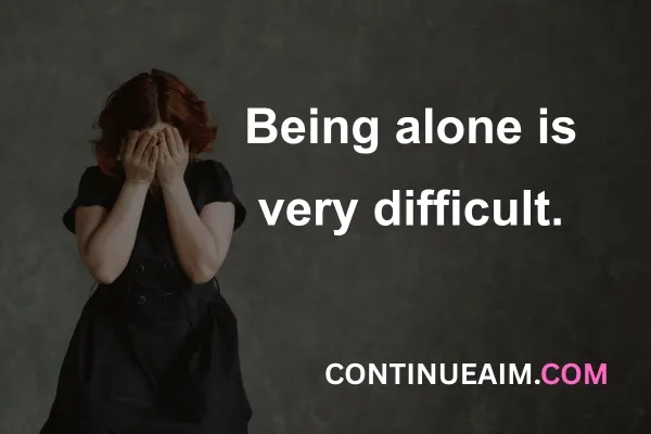 Sad Alone Quotes