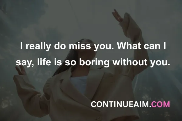 Indirectly Saying I Miss You Quotes