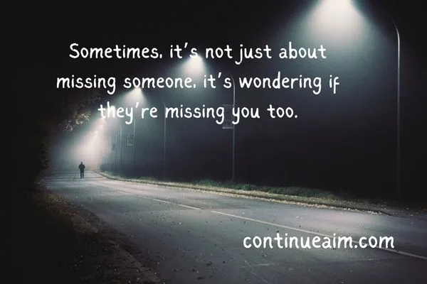 Indirectly Saying I Miss You Quotes