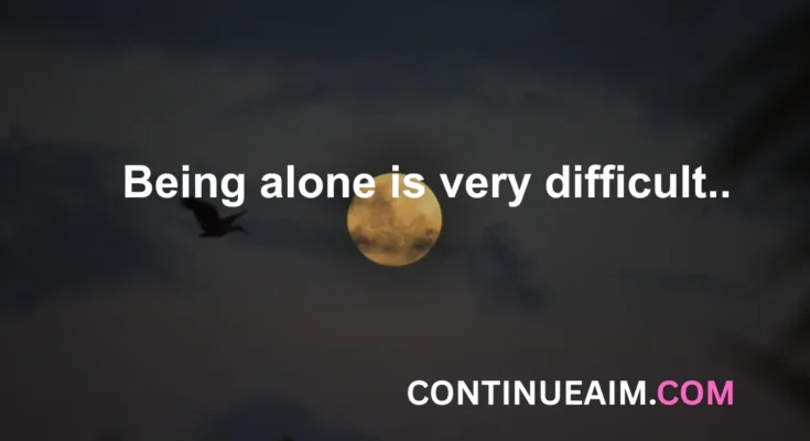 Sad Alone Quotes